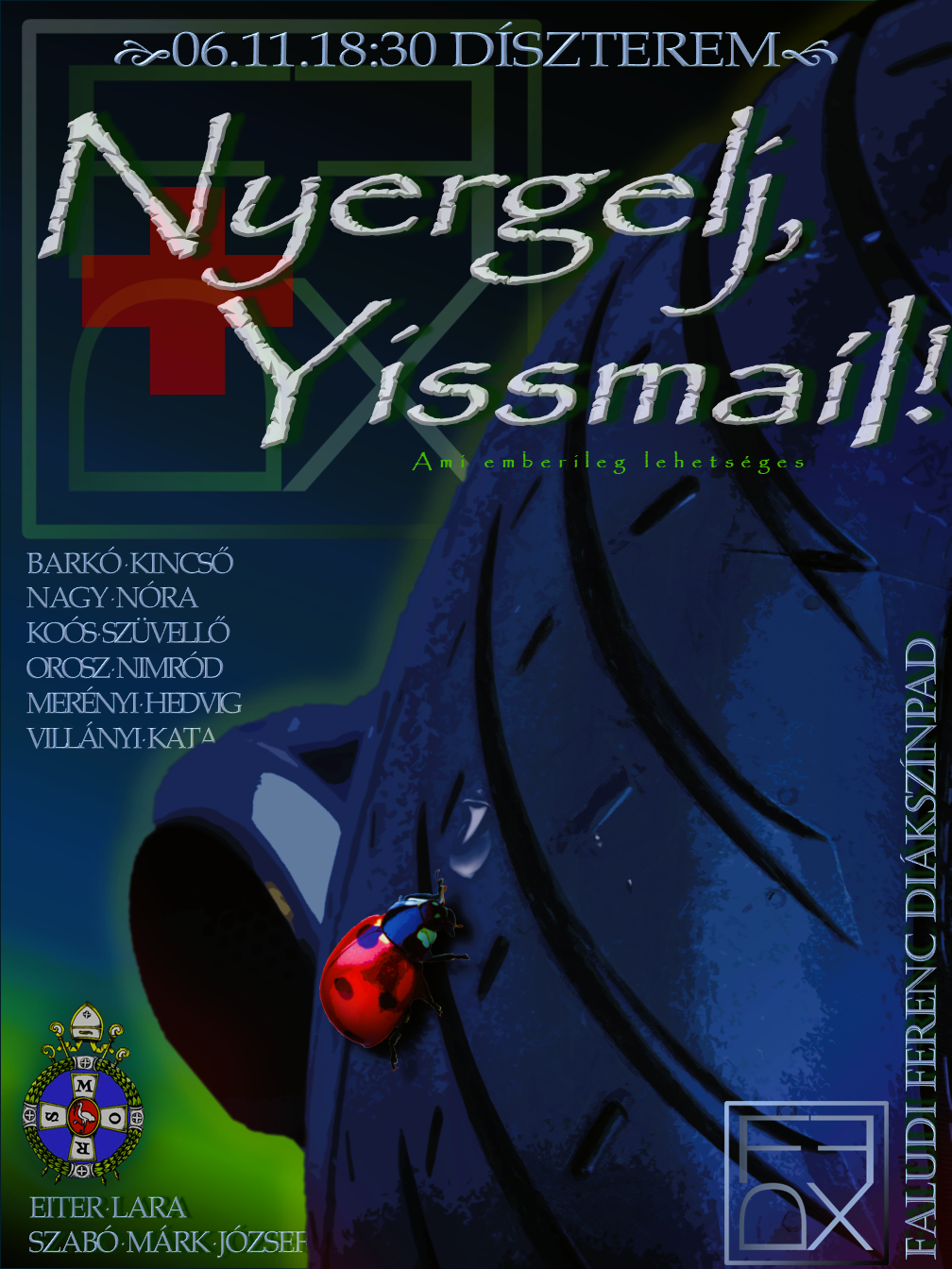 Nyergelj, Yíssmaíl!