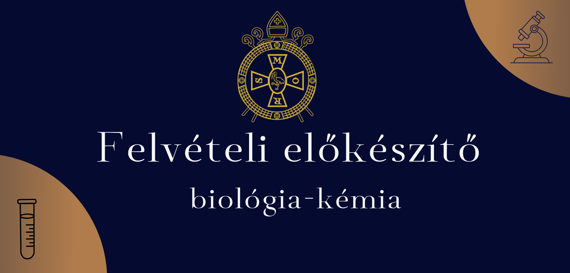 FELVÉTELI ELŐKÉSZÍTŐ: biológia-kémia